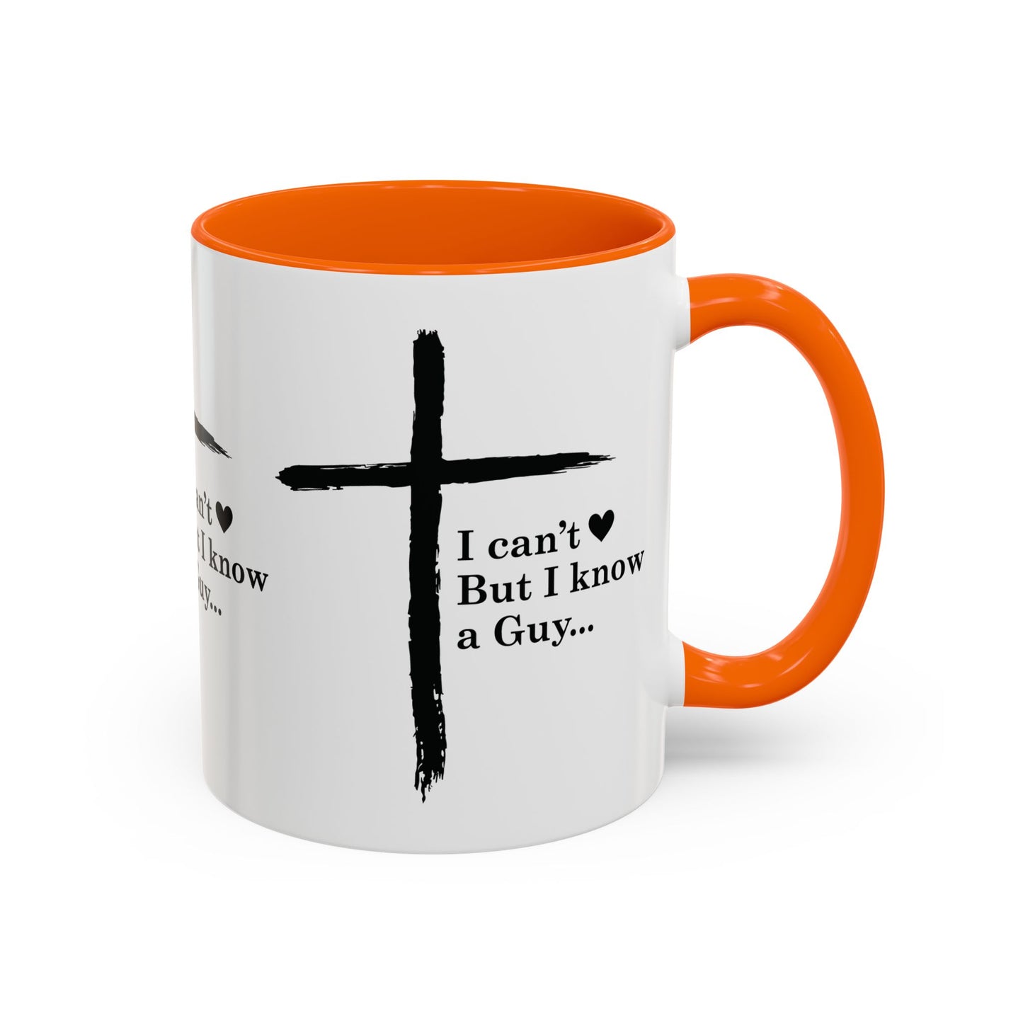Christian Coffee Mug — "I Can’t  But I Know a Guy" Accent Mug
