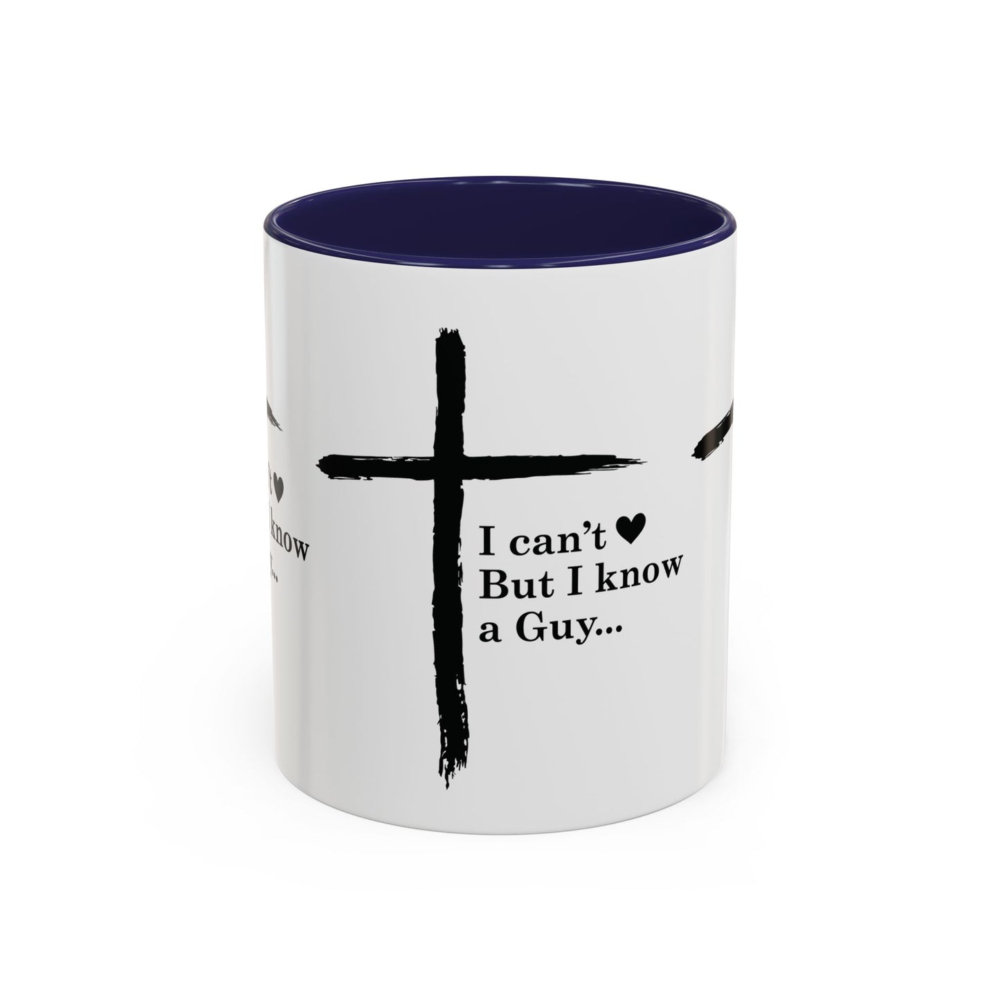 Christian Coffee Mug — "I Can’t  But I Know a Guy" Accent Mug