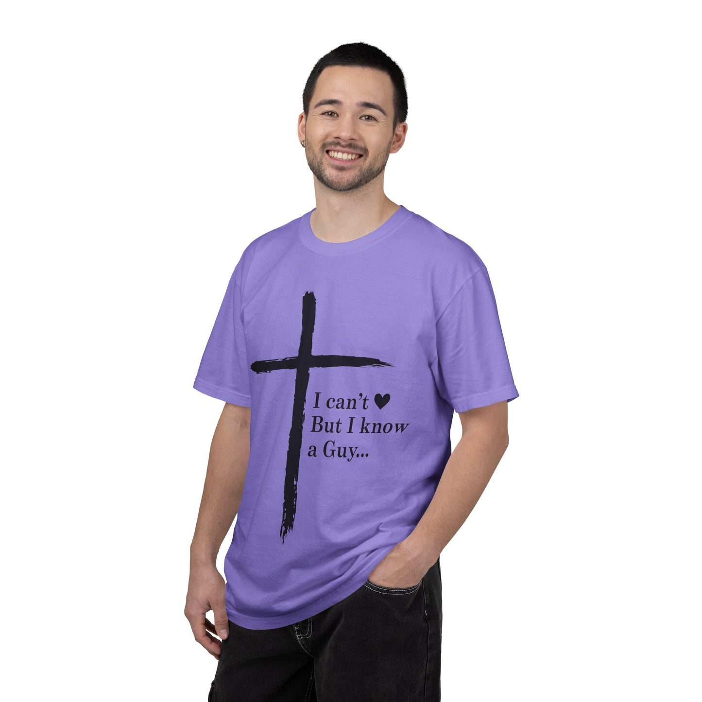 Christian Cross T-Shirt — “I can't  But I know a Guy…” Faith Tee