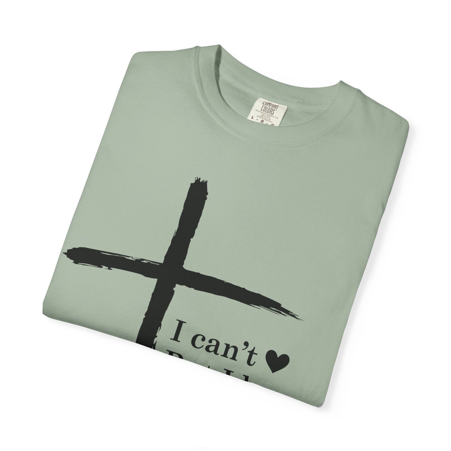 Christian Cross T-Shirt — “I can't  But I know a Guy…” Faith Tee