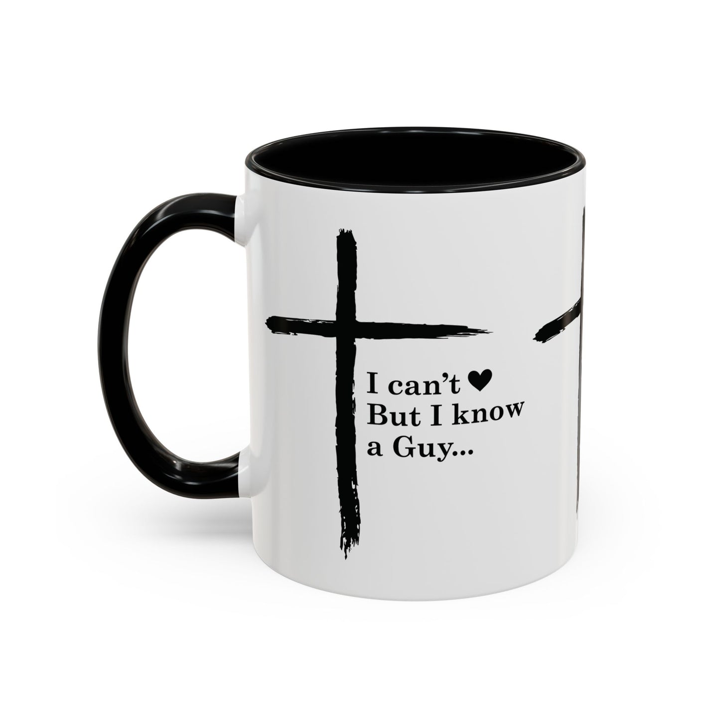 Christian Coffee Mug — "I Can’t  But I Know a Guy" Accent Mug