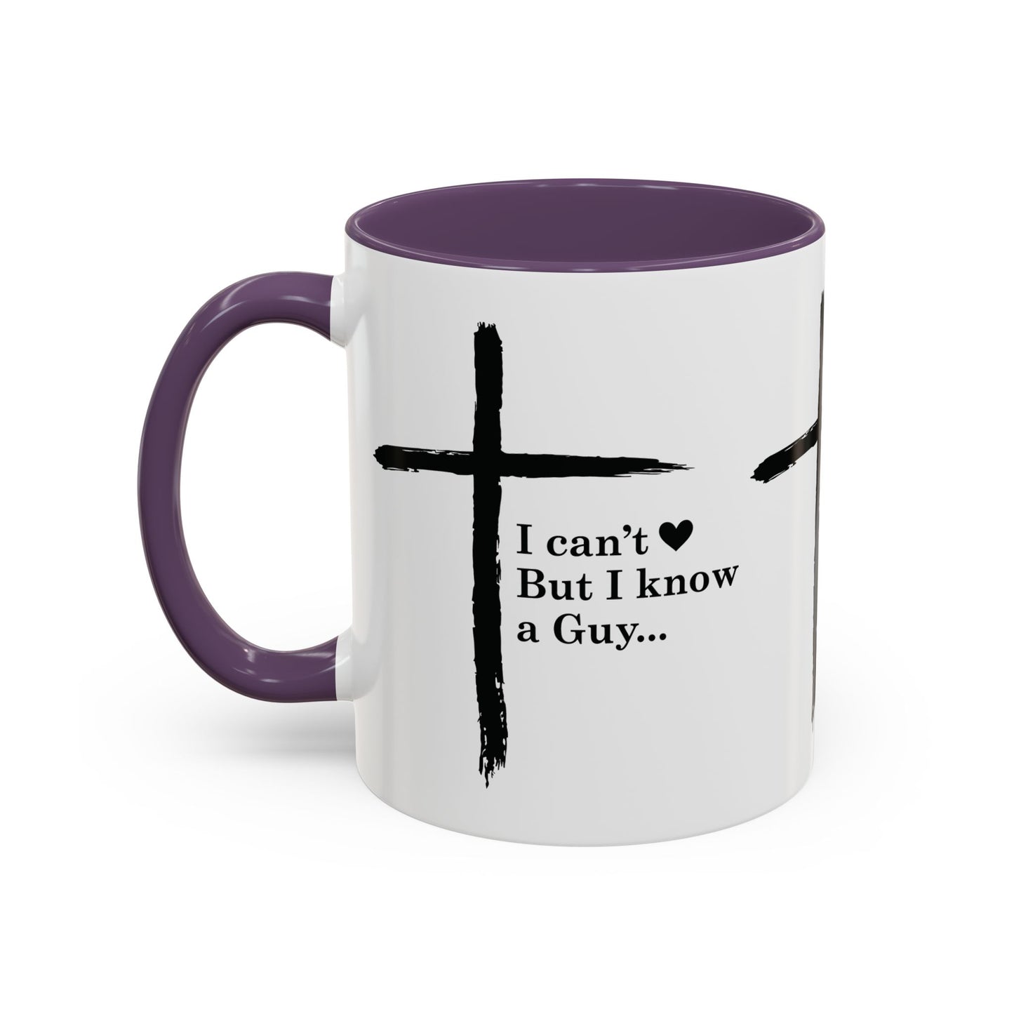 Christian Coffee Mug — "I Can’t  But I Know a Guy" Accent Mug
