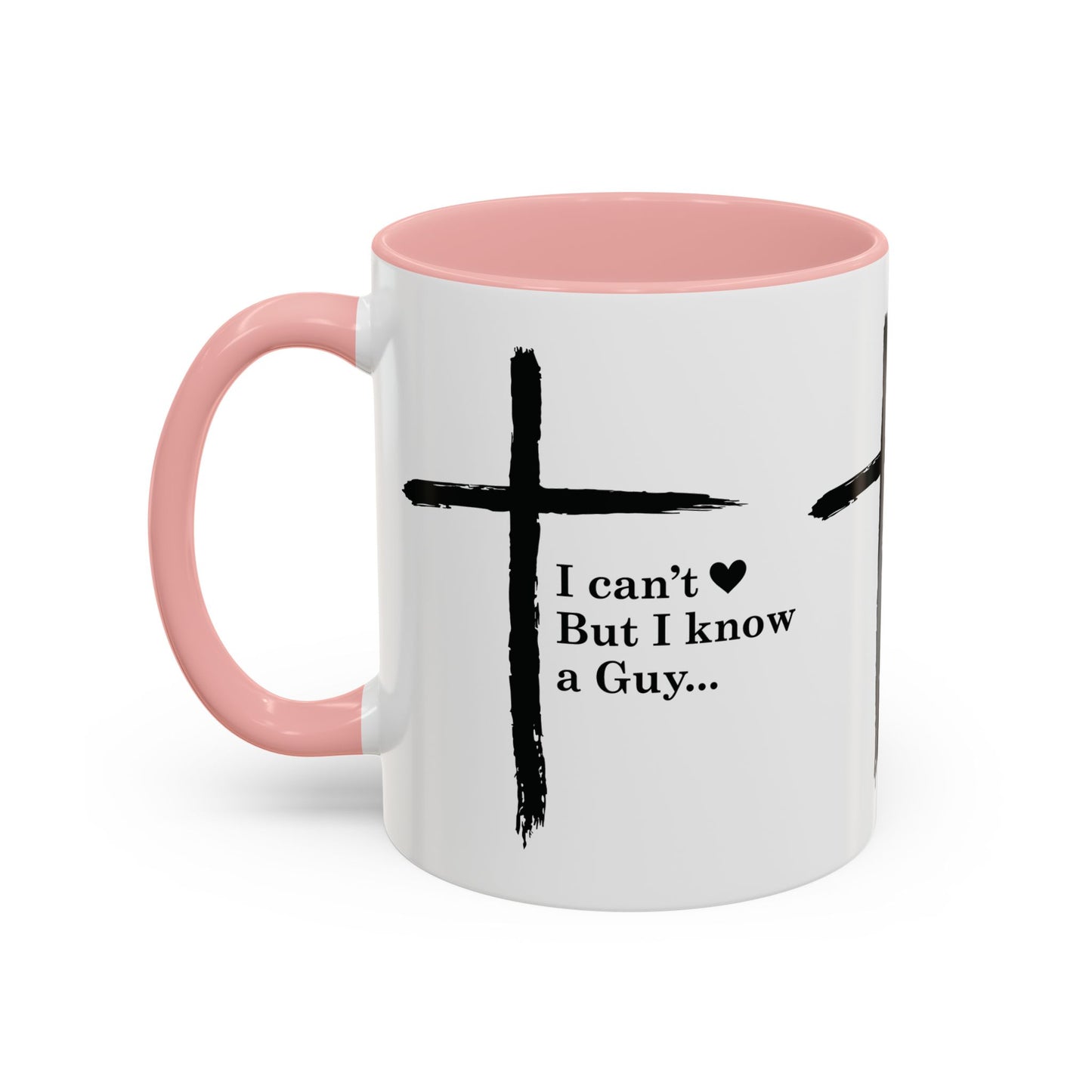 Christian Coffee Mug — "I Can’t  But I Know a Guy" Accent Mug