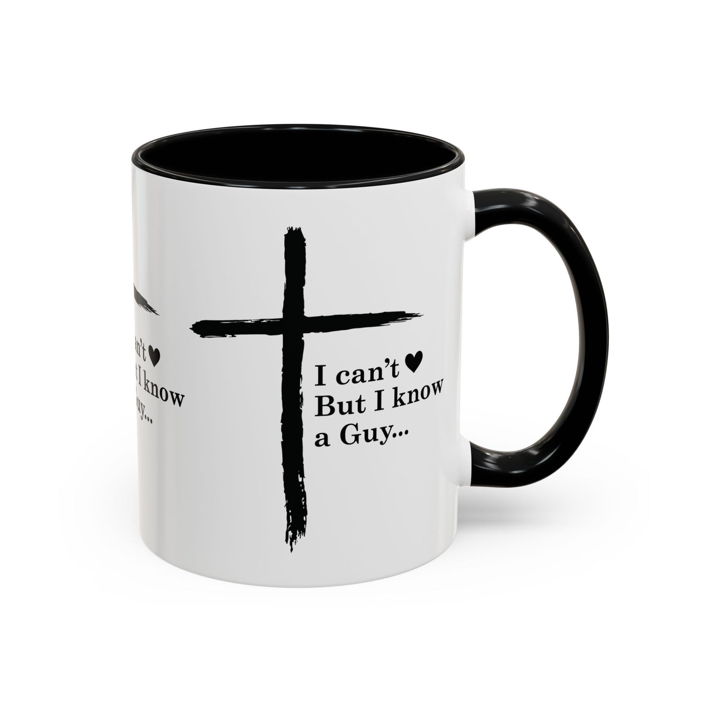 Christian Coffee Mug — "I Can’t  But I Know a Guy" Accent Mug