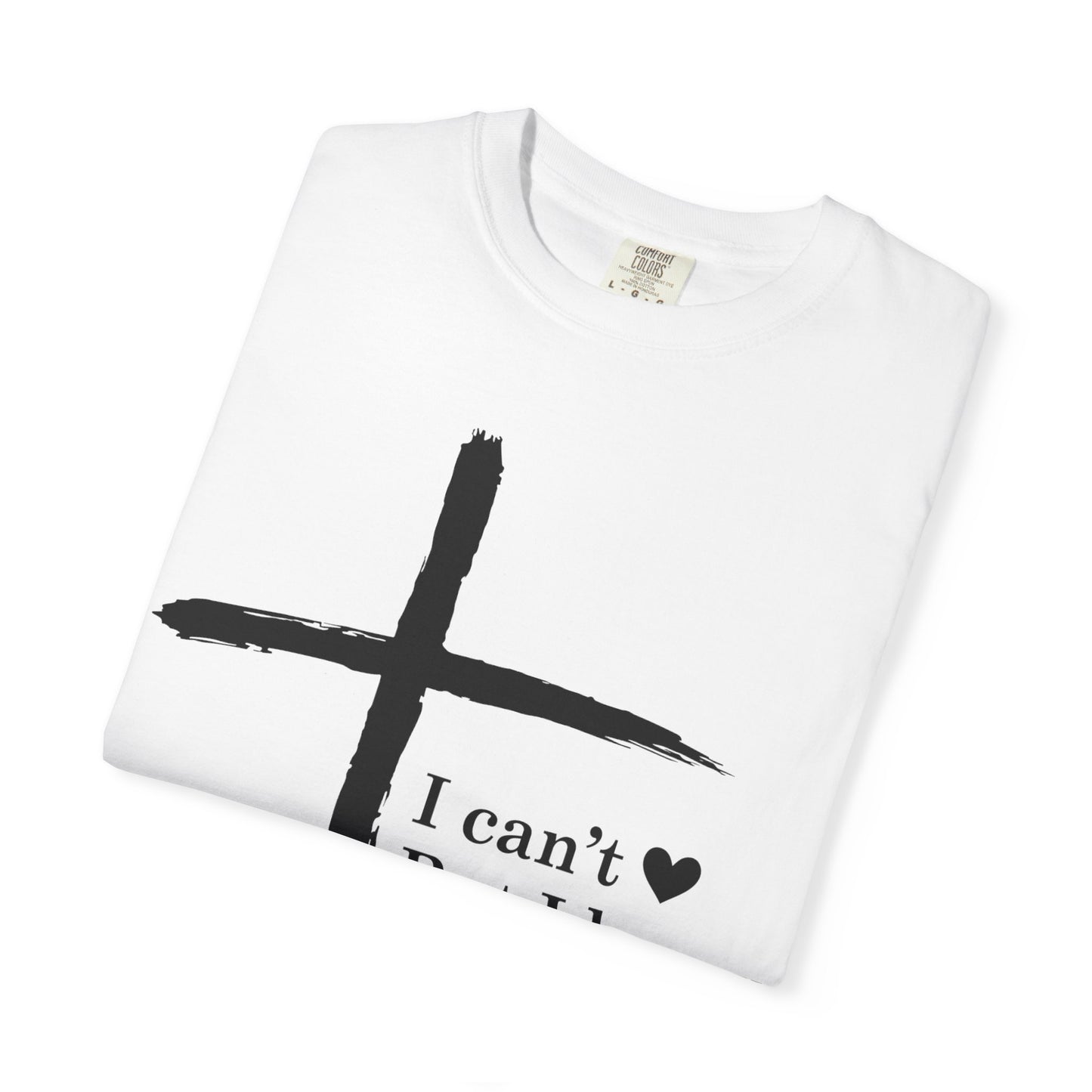 Christian Cross T-Shirt — “I can't  But I know a Guy…” Faith Tee