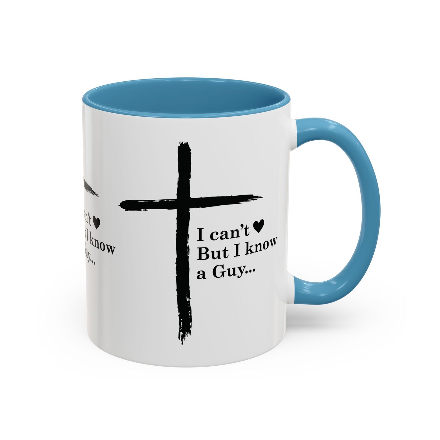 Christian Coffee Mug — "I Can’t  But I Know a Guy" Accent Mug