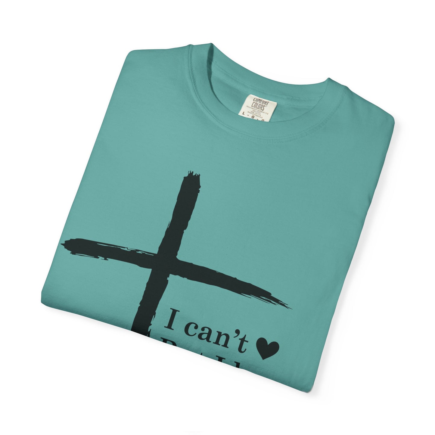 Christian Cross T-Shirt — “I can't  But I know a Guy…” Faith Tee