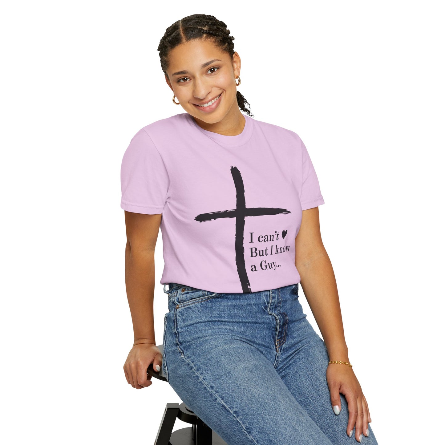 Christian Cross T-Shirt — “I can't  But I know a Guy…” Faith Tee