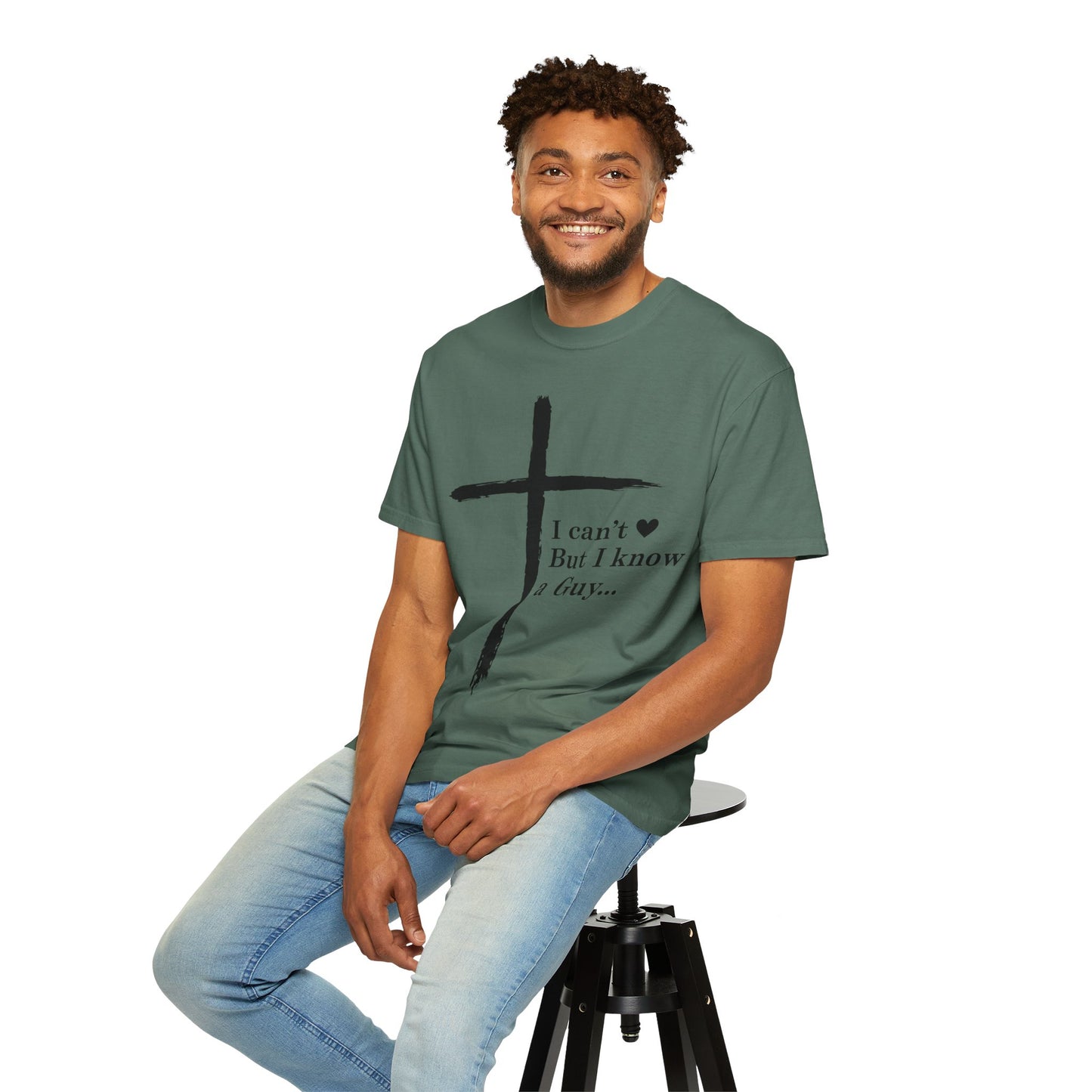 Christian Cross T-Shirt — “I can't  But I know a Guy…” Faith Tee
